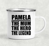 Pamela The Mum The Hero The Legend - 12oz Camping Mug