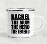 Rachel The Mum The Hero The Legend - 12oz Camping Mug