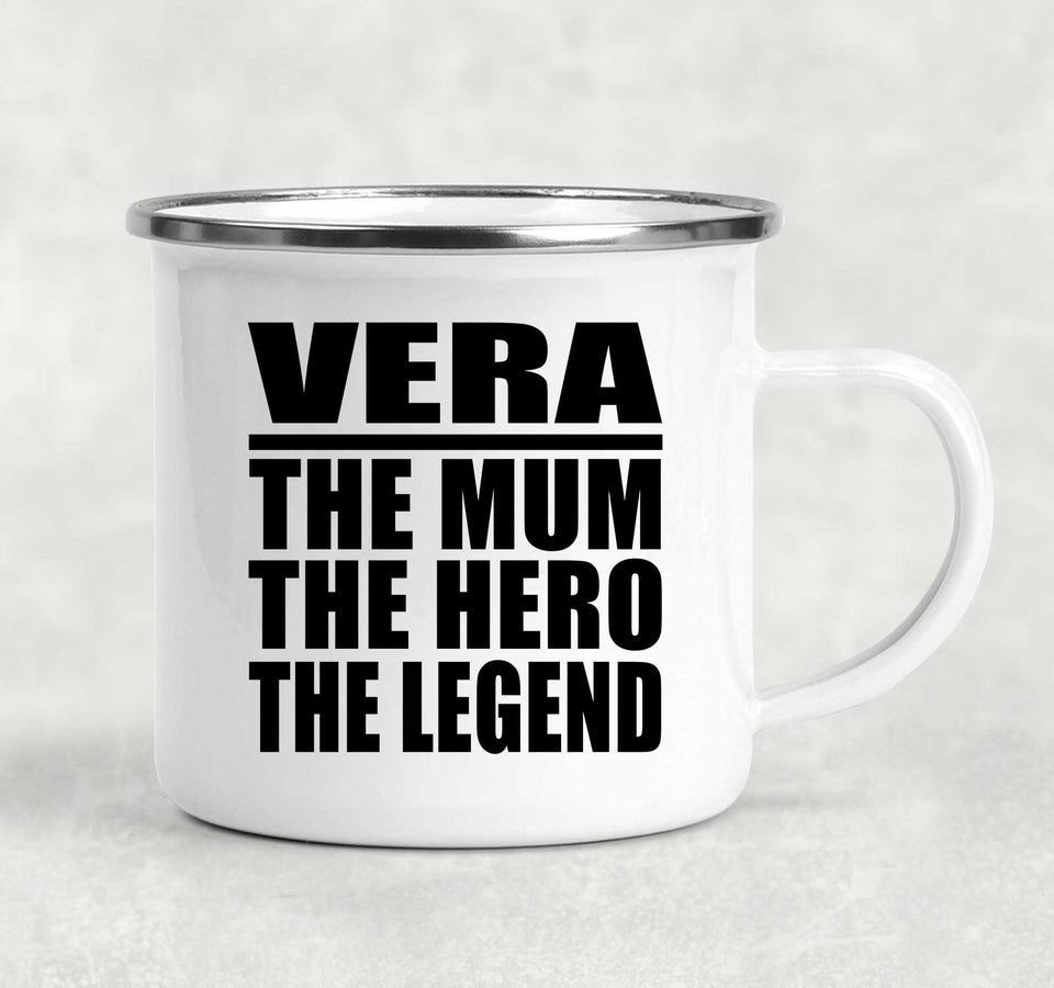 Vera The Mum The Hero The Legend - 12oz Camping Mug