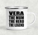 Vera The Mum The Hero The Legend - 12oz Camping Mug