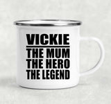 Vickie The Mum The Hero The Legend - 12oz Camping Mug