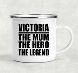 Victoria The Mum The Hero The Legend - 12oz Camping Mug