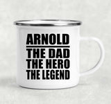Arnold The Dad The Hero The Legend - 12oz Camping Mug