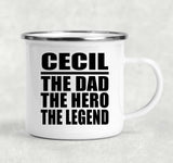 Cecil The Dad The Hero The Legend - 12oz Camping Mug