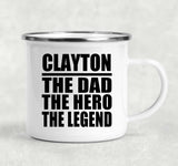 Clayton The Dad The Hero The Legend - 12oz Camping Mug