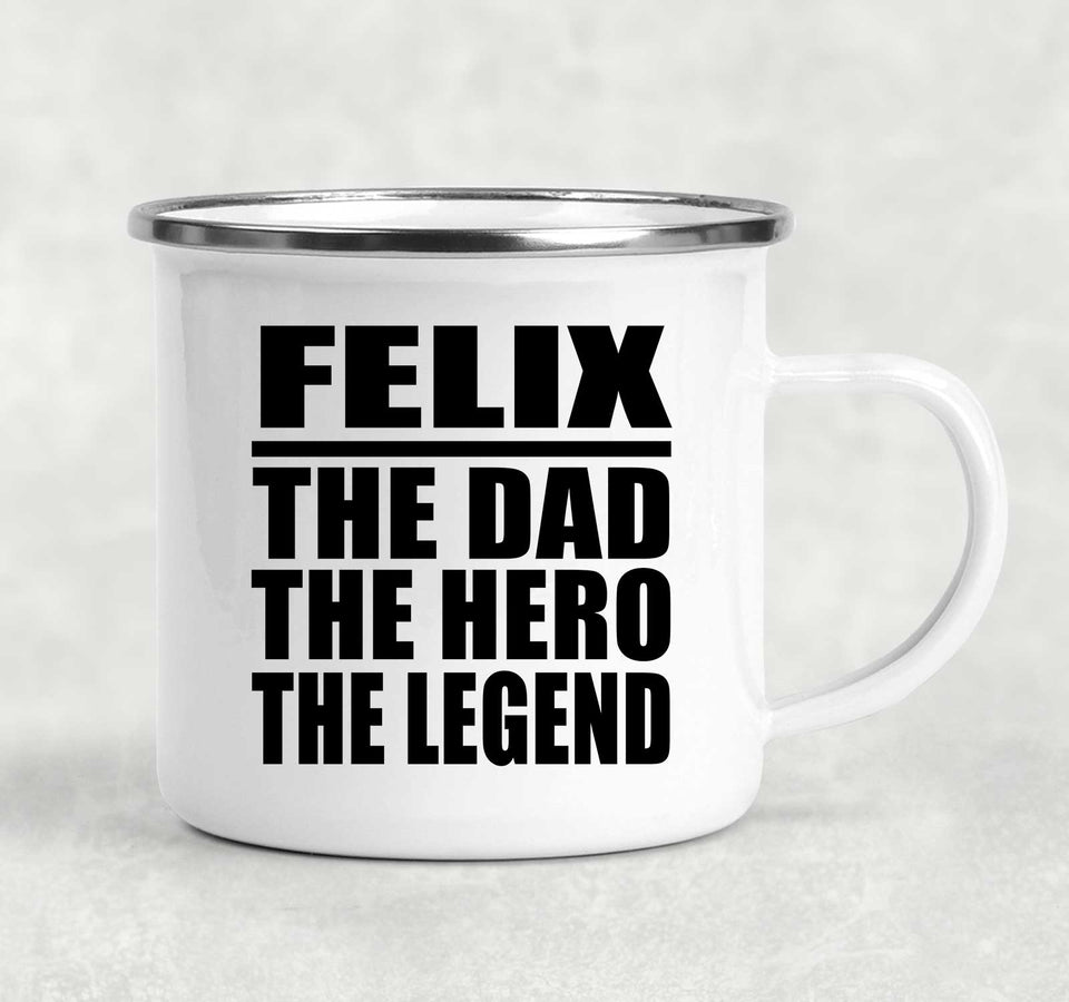 Felix The Dad The Hero The Legend - 12oz Camping Mug