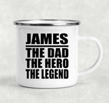 James The Dad The Hero The Legend - 12oz Camping Mug