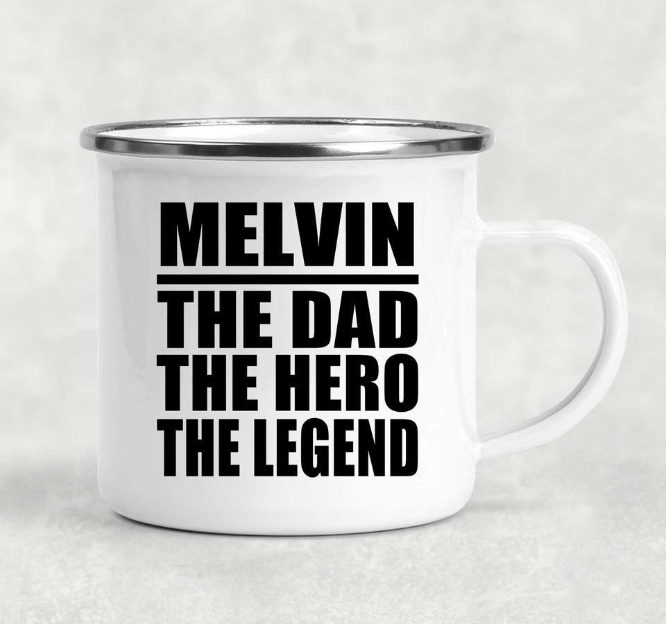 Melvin The Dad The Hero The Legend - 12oz Camping Mug