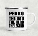 Pedro The Dad The Hero The Legend - 12oz Camping Mug