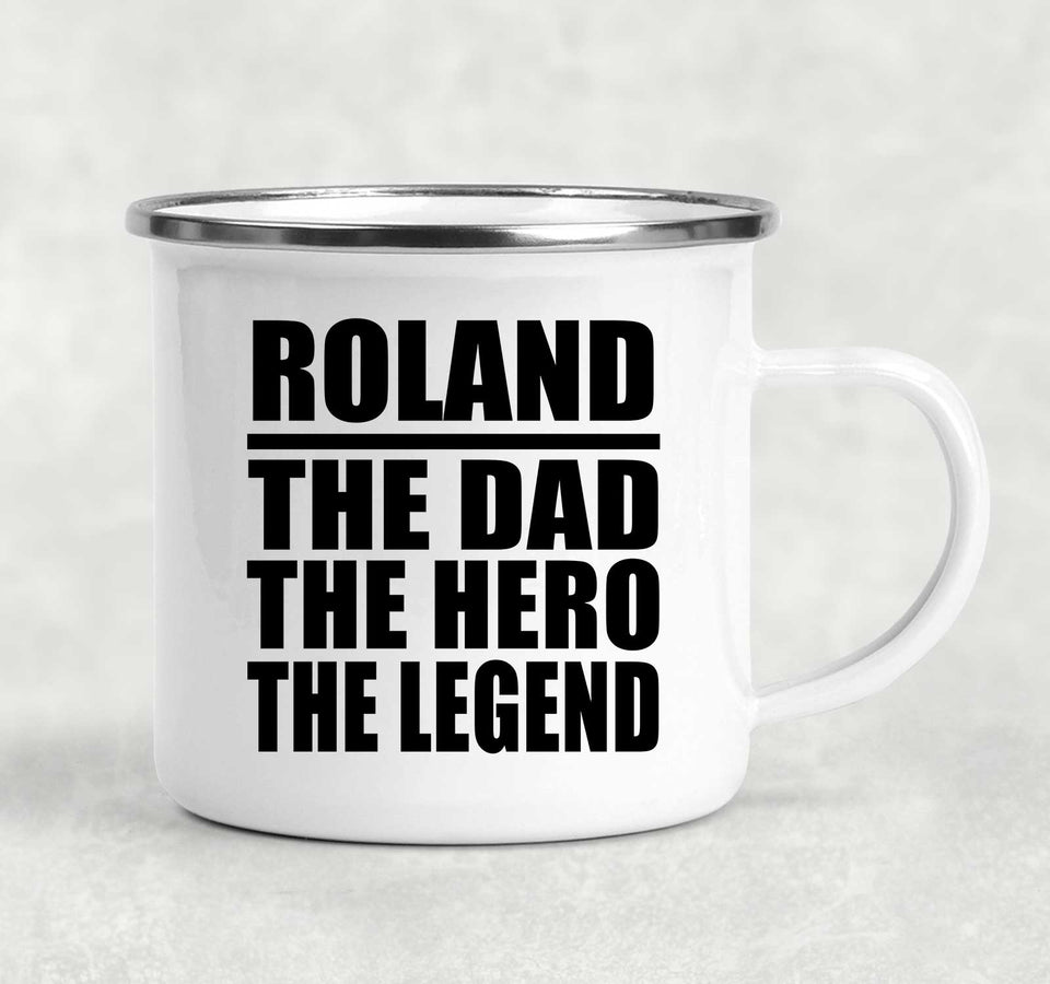 Roland The Dad The Hero The Legend - 12oz Camping Mug