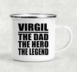 Virgil The Dad The Hero The Legend - 12oz Camping Mug