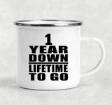 1st Anniversary 1 Year Down Lifetime To Go - 12oz Camping Mug