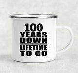 100th Anniversary 100 Years Down Lifetime To Go - 12oz Camping Mug