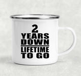 2nd Anniversary 2 Years Down Lifetime To Go - 12oz Camping Mug