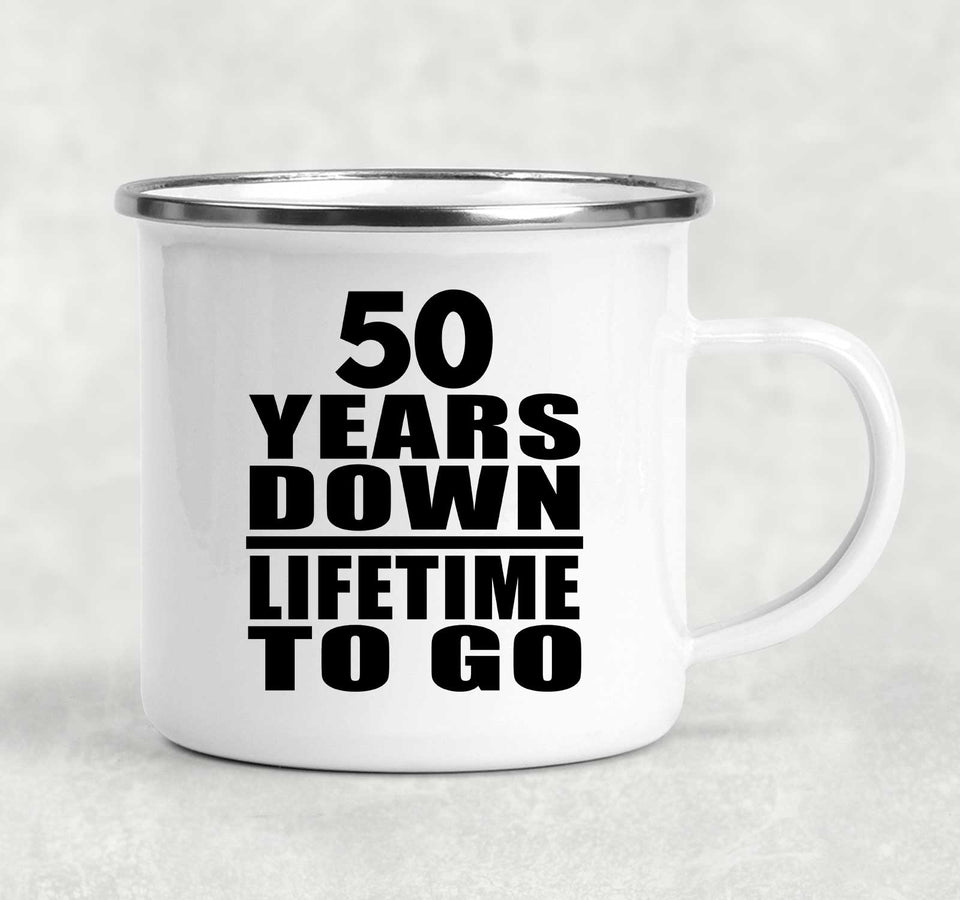 50th Anniversary 50 Years Down Lifetime To Go - 12oz Camping Mug