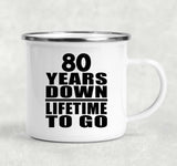 80th Anniversary 80 Years Down Lifetime To Go - 12oz Camping Mug