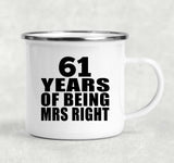 61st Anniversary 61 Years Of Being Mrs Right - 12oz Camping Mug