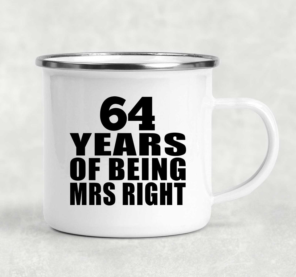 64th Anniversary 64 Years Of Being Mrs Right - 12oz Camping Mug