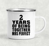 2nd Anniversary 2 Years Of Being Mrs Perfect - 12oz Camping Mug