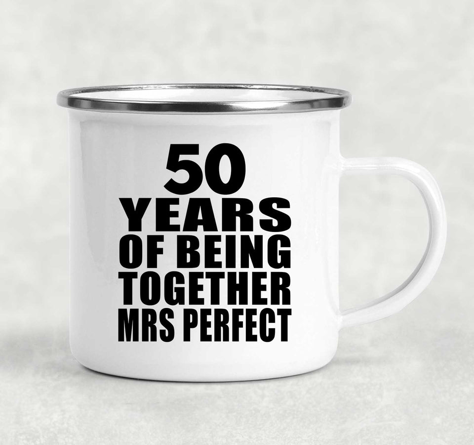 50th Anniversary 50 Years Of Being Mrs Perfect - 12oz Camping Mug