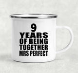 9th Anniversary 9 Years Of Being Mrs Perfect - 12oz Camping Mug