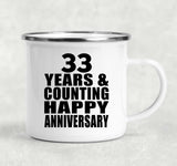 Happy 33rd Anniversary 33 Years & Counting - 12oz Camping Mug
