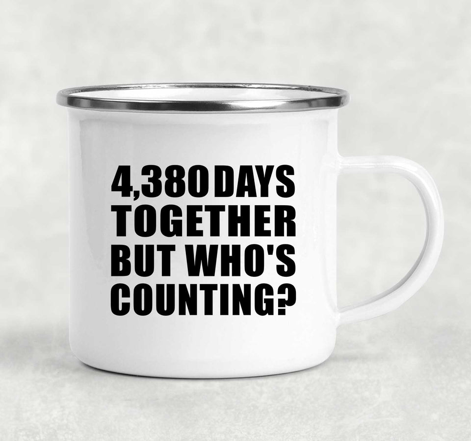 12th Anniversary 4,380 Days Together Who's Counting - 12oz Camping Mug