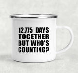 35th Anniversary 12,775 Days Together Who's Counting - 12oz Camping Mug