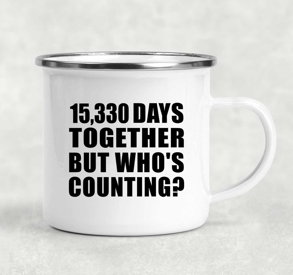 42nd Anniversary 15,330 Days Together Who's Counting - 12oz Camping Mug