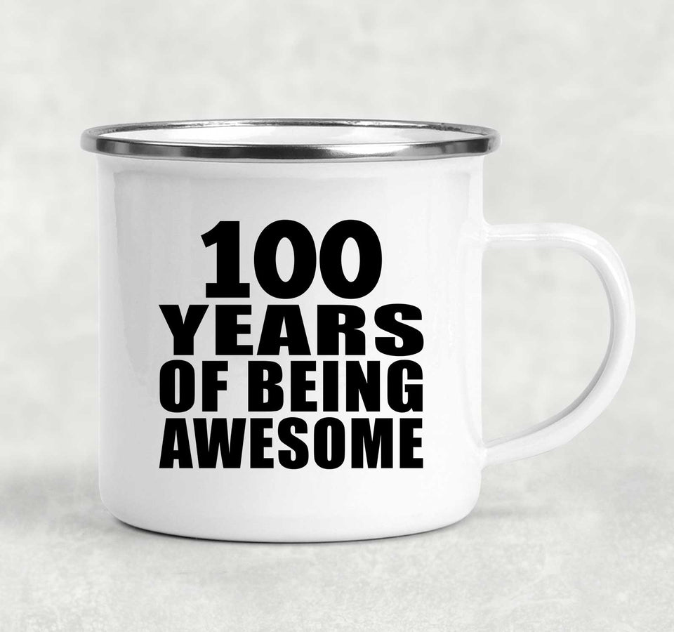 100th Birthday 100 Years Of Being Awesome - 12oz Camping Mug