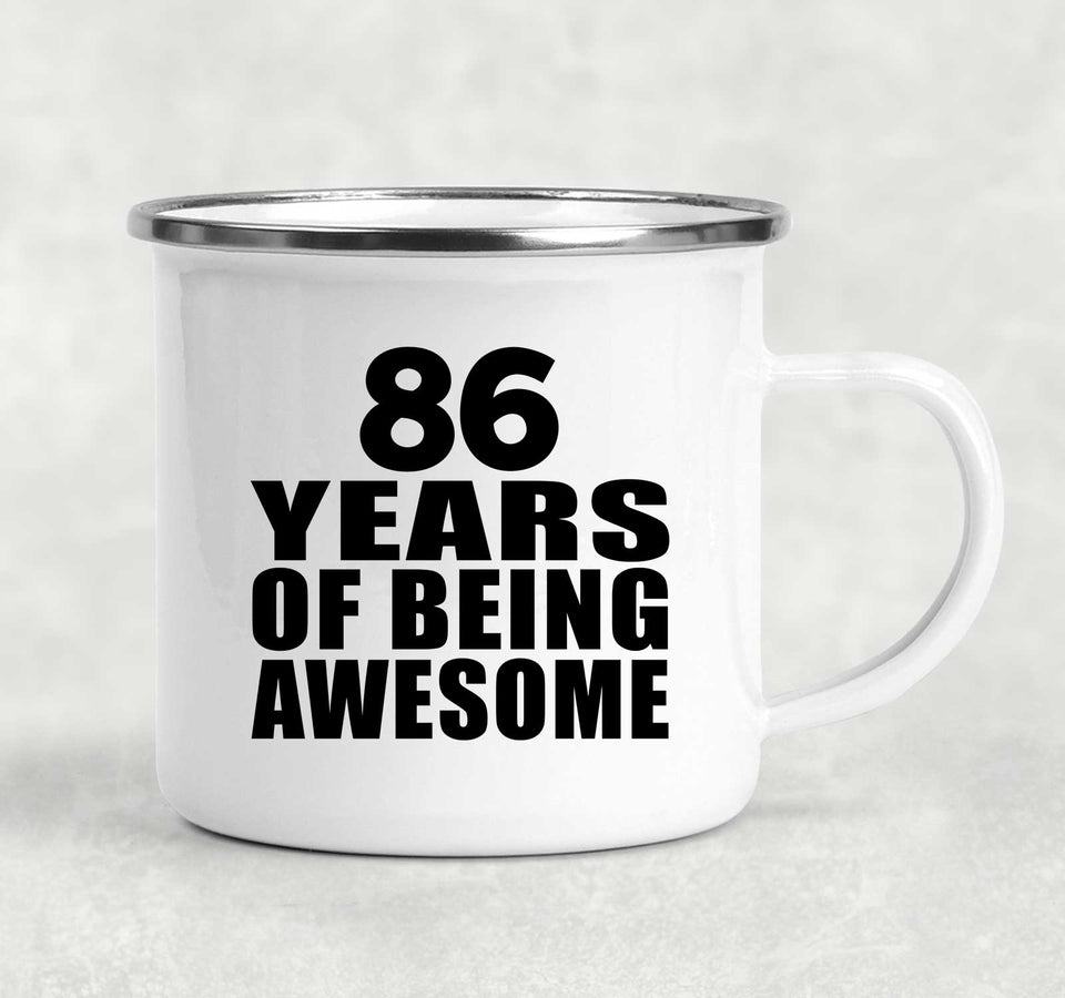86th Birthday 86 Years Of Being Awesome - 12oz Camping Mug