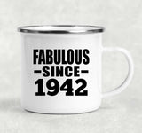 82nd Birthday Fabulous Since 1942 - 12oz Camping Mug