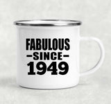 75th Birthday Fabulous Since 1949 - 12oz Camping Mug