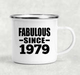 45th Birthday Fabulous Since 1979 - 12oz Camping Mug