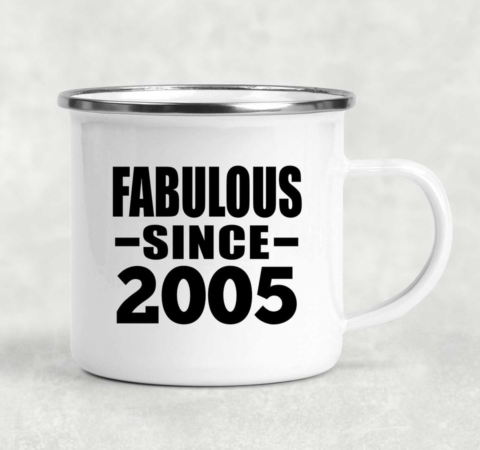19th Birthday Fabulous Since 2005 - 12oz Camping Mug