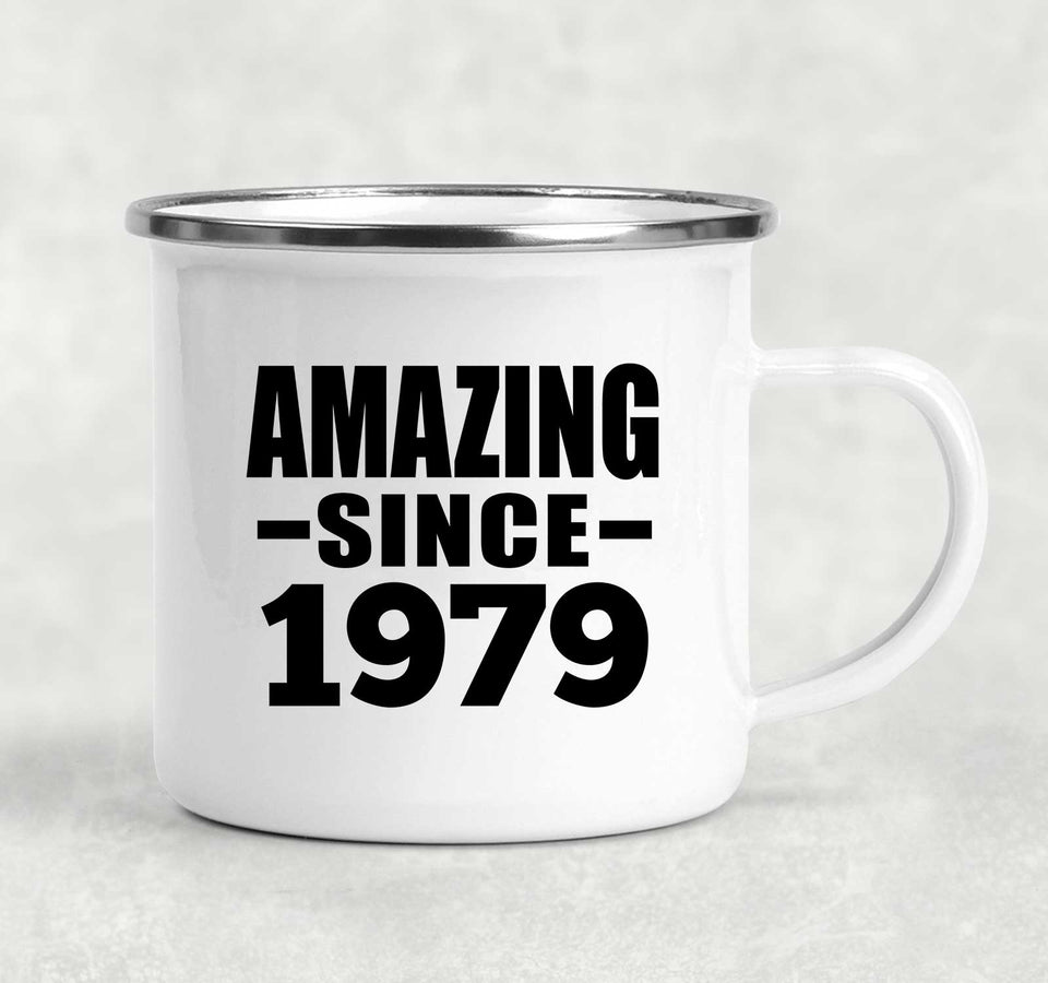 45th Birthday Amazing Since 1979 - 12oz Camping Mug
