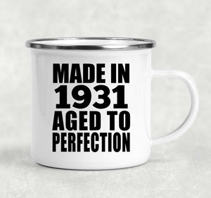 93rd Birthday Made In 1931 Aged to Perfection - 12oz Camping Mug