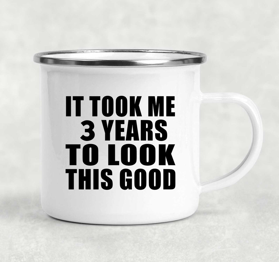 3rd Birthday Took Me 3 Years To Look This Good - 12oz Camping Mug