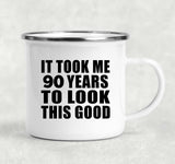 90th Birthday Took Me 90 Years To Look This Good - 12oz Camping Mug
