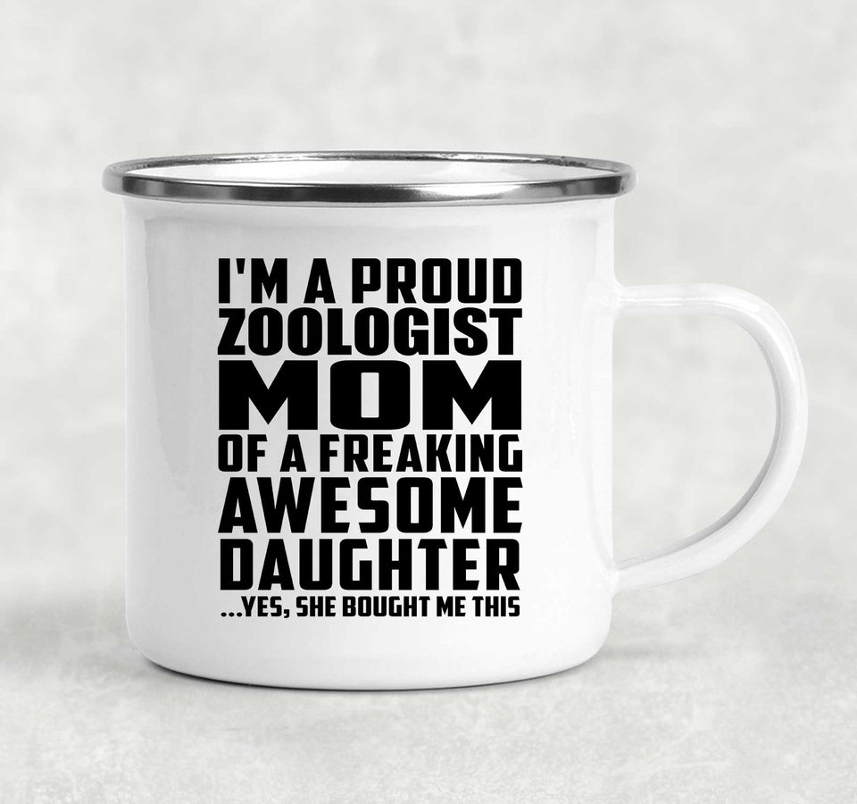 Proud Zoologist Mom Of Awesome Daughter - 12oz Camping Mug