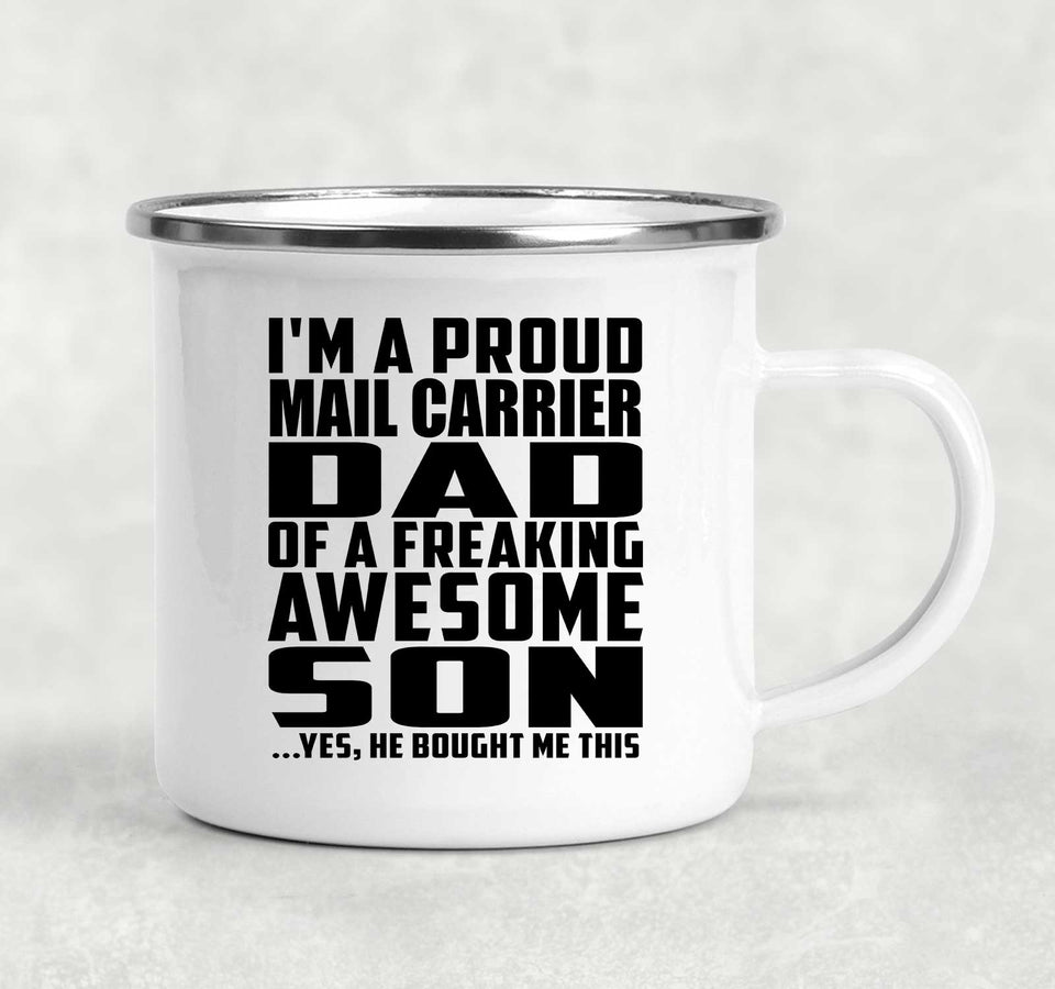 Proud Mail Carrier Dad Of Awesome Son - 12oz Camping Mug