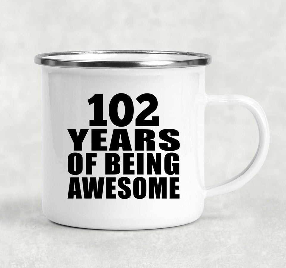 102nd Birthday 102 Years Of Being Awesome - 12oz Camping Mug