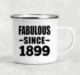125th Birthday Fabulous Since 1899 - 12oz Camping Mug