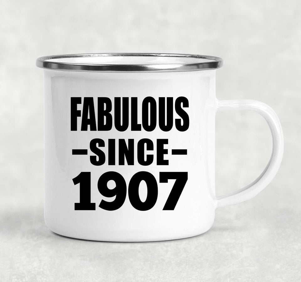 117th Birthday Fabulous Since 1907 - 12oz Camping Mug
