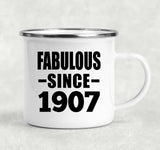 117th Birthday Fabulous Since 1907 - 12oz Camping Mug