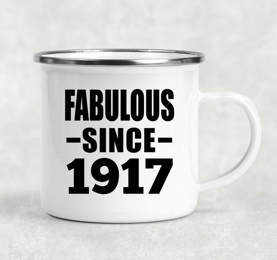 107th Birthday Fabulous Since 1917 - 12oz Camping Mug