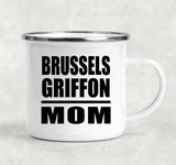 Brussels Griffon Mom - 12oz Camping Mug
