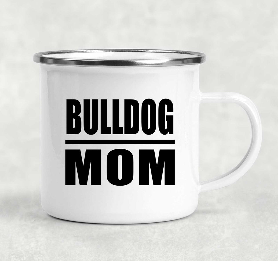 Bulldog Mom - 12oz Camping Mug