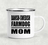 Danish-Swedish Farmdog Mom - 12oz Camping Mug