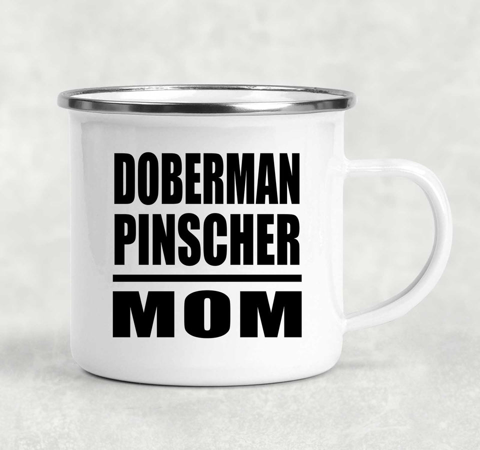 Doberman Pinscher Mom - 12oz Camping Mug
